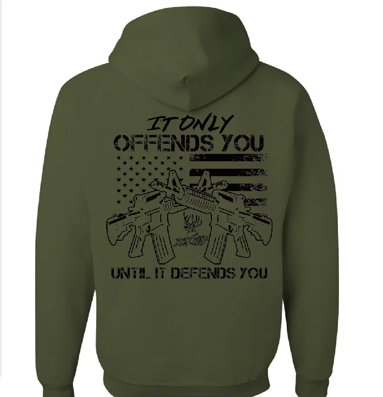 It Only Offends You Until It Defends You Military Green Hoodie With Black Logo