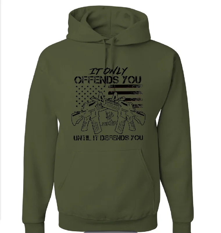 It Only Offends You Until It Defends You Military Green Hoodie