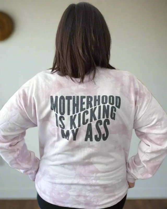 motherhood is kicking my ass | dyed sweatshirt